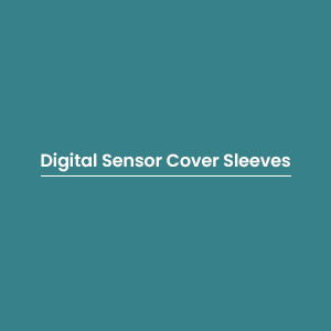 Digital Sensor Cover Sleeves